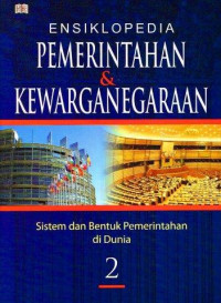 Ensiklopedia pemerintah dan kewarganegaraan jilid 2