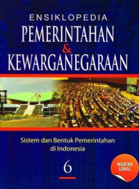 Ensiklopedia pemerintah dan kewarganegaraan jilid 6