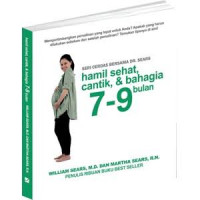 Image of Hamil Sehat, Cantik, dan Bahagia: 7-9 Bulan