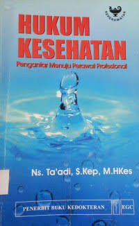 Image of Hukum Kesehatan: Pengantar Menuju Perawat Perofesional