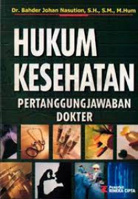 Hukum Kesehatan:Pertanggung jawaban Dokter