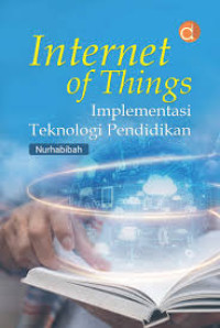 Image of Internet of things : implementasi teknologi pendidikan