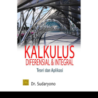 Kalkulus diferensial dan integral : teori dan aplikasi