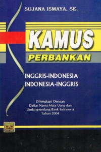 Kamus perbankan : inggris indonesia indonesia inggris