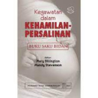 Image of Kegawatan dalam Kehamilan - Persalinan : Buku Saku Bidan