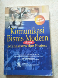 Komunikasi bisnis modern untuk mahasiswa dan profesi