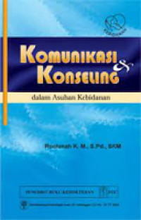 Komunikasi dan Konseling Dalam Asuhan Kebidanan