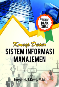 Image of Konsep dasar sistem informasi manajemen