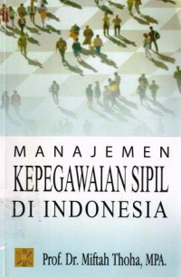 Manajemen kepegawaian sipil di indonesia