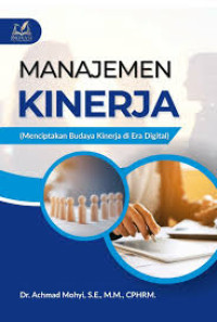 Image of Manajemen kinerja : menciptakan budaya kinerja di era digital