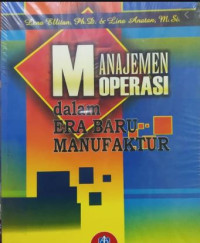 Manajemen operasi dalam era baru manufaktur