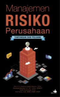 Manajemen risiko perusahaan : tantangan dan peluang