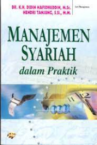 Manajemen syariah : dalam praktik