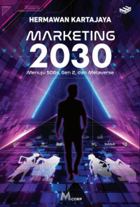 Marketing 2030 menuju SDGs, gen z dan metaverse
