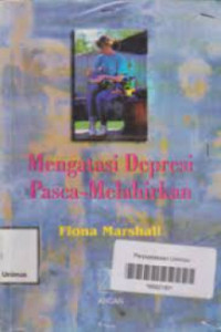 Image of Mengatasi Depresi Pasca Melahirkan