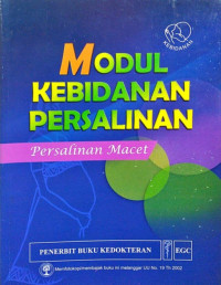 Modul Kebidanan Persalinan : Persalinan Macet