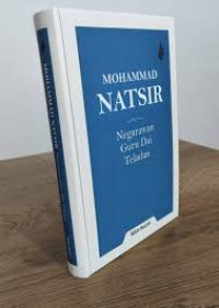 Mohammad natsir : negarawan guru dai teladan