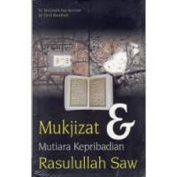 Mukjizat & mutiara kepribadian rasulullah saw