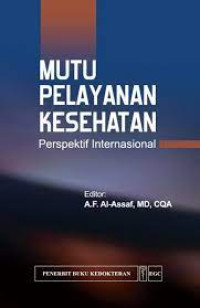 Mutu Pelayanan Kesehatan : Perspektif Intenasional