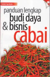 Panduan lengkap budi daya & bisnis cabai