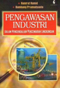 Pengawasan industri dalam pengendalian pencemaran lingkungan