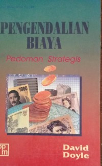 Pengendalian biaya :pedoman strategi