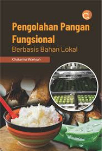 Image of Pengolahan pangan fungsional berbasis bahan lokal