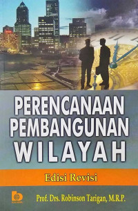 Perencanaan pembangunan wilayah Ed. revisi