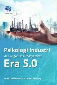 Psikologi industri dan organisasi masyarakat era 5.0