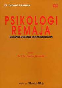 Psikologi Remaja: Dimensi-dimensi Perkembangan