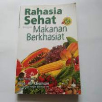 Rahasia Sehat dengan Makanan Berkhasiat