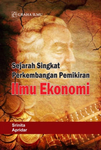 Sejarah singkat perkembangan pemikiran ilmu ekonomi