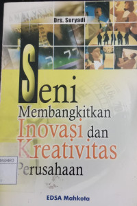 Seni membangkitkan inovasi kreativitas perusahaan