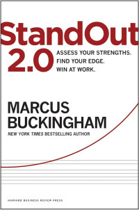 standout 2.0 assess your strengths. find your edge. win at work