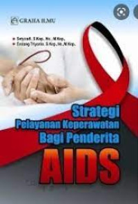 Strategi Pelayanan Keperawatan Bagi Penderita AIDS