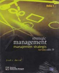 Strategic management : manajemen strategis konsep buku 1