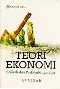 Teori ekonomi : sejarah dan perkembangannya