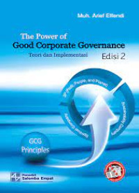 The power of good corporate governance teori dan implementasi