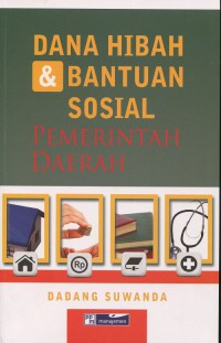 Dana hibah & bantuan sosial pemerintah daerah