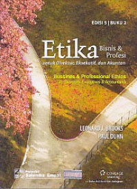 Etika bisnis & profesi untuk direktur, eksekutif, dan akuntan buku 2