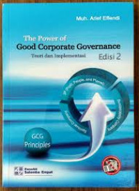 The power of good corporate governance teori dan implementasi