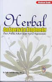 Herbal dan Keperawatan Komplementer: Teori, Praktik, Hukum dalam Asuhan Keperawatan