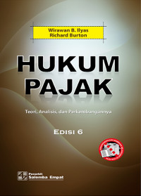 Hukum pajak : teori, analisis, dan perkembangannya