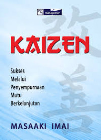 Kaizen sukses melaui penyempurnaan mutu berkelanjutan