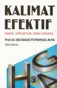 Kalimat Efektif: Diksi, Struktur, dan Logika