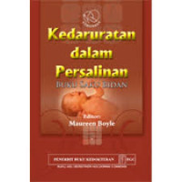 Kedaruratan Dalam Persalinan : Buku Saku Bidan