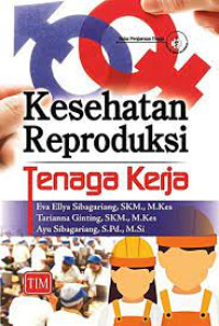 Kesehatan Reproduksi Tenaga Kerja