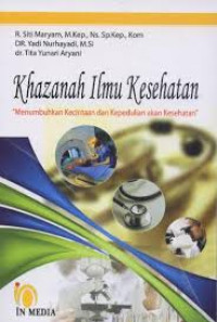 Khazanah Ilmu Kesehatan: Menumbuhkan Kecintaan dan Kepedulian akan Kesehatan