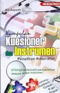 Kumpulan Kuesioner dan Instrumen Penelitian Kesehatan: dilengkapi Alternatif Judul Penelitian Sesuai dengan Instrumen