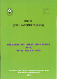 Manajemen Bayi Berat Lahir Rendah Untuk Bidan di Desa: Modul Buku Panduan Peserta